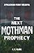 The Next Mothman Prophecy