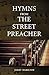 Hymns from The Street Preacher