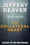 The Collateral Heart by Jeffery Deaver