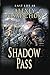 Shadow Pass (Last Life Book #8): A Progression Fantasy Series