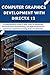 Computer Graphics Development with DirectX 12: A Comprehensive Guide to Real-Time 3D Rendering, Advanced Game Programming, and High-Performance Interactive Applications Using HLSL and Direct3D