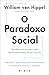 O Paradoxo Social: Autonomia, ligação e o porquê de precisarmos de ambas para encontrar a felicidade (Portuguese Edition)