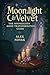 Moonlight & Velvet by Alex Novak