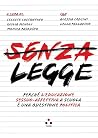 Senza legge: Perc...