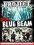 The Project Blue Beam: Unve...