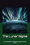 The Lunar Signal by Stephen Coakley The Lunar Signal by Stephen Coakley