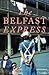 The Belfast Express