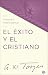 El éxito y el cristiano: El...