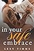 In Your Safe Embrace (Embers of the Heart Series)