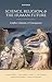 Science, Religion, and the Human Future by Amanda Rees