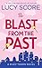 The Blast from the Past by Lucy Score Score