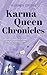 Karma Queen Chronicles (French Edition)