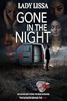 Gone In The Night...