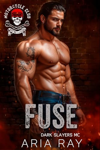 Fuse (Dark Slayers MC Book 26)