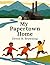 My Papertown Home by Devon Browning