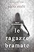 Le Ragazze Bramate (Libro n...