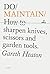 Do Maintain: How to sharpen knives, scissors and garden tools (Do Books Book 44)