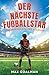 Der Nächste Fußballstar : F...