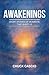 AWAKENINGS: Short Stories o...