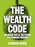 The Wealth Code: Unlocking ...