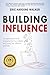 Building Influence: A Compr...