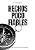 Hechos poco fiables by A. Pacheco