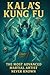 KALA'S KUNG FU: The Most Ad...