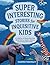 Super Interesting Stories f...