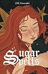 Sugar Spells