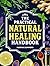 The Practical Natural Healing Handbook by Marina Summers