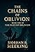 The Chains of Oblivion (The...
