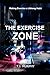 The Exercise Zone: Making E...