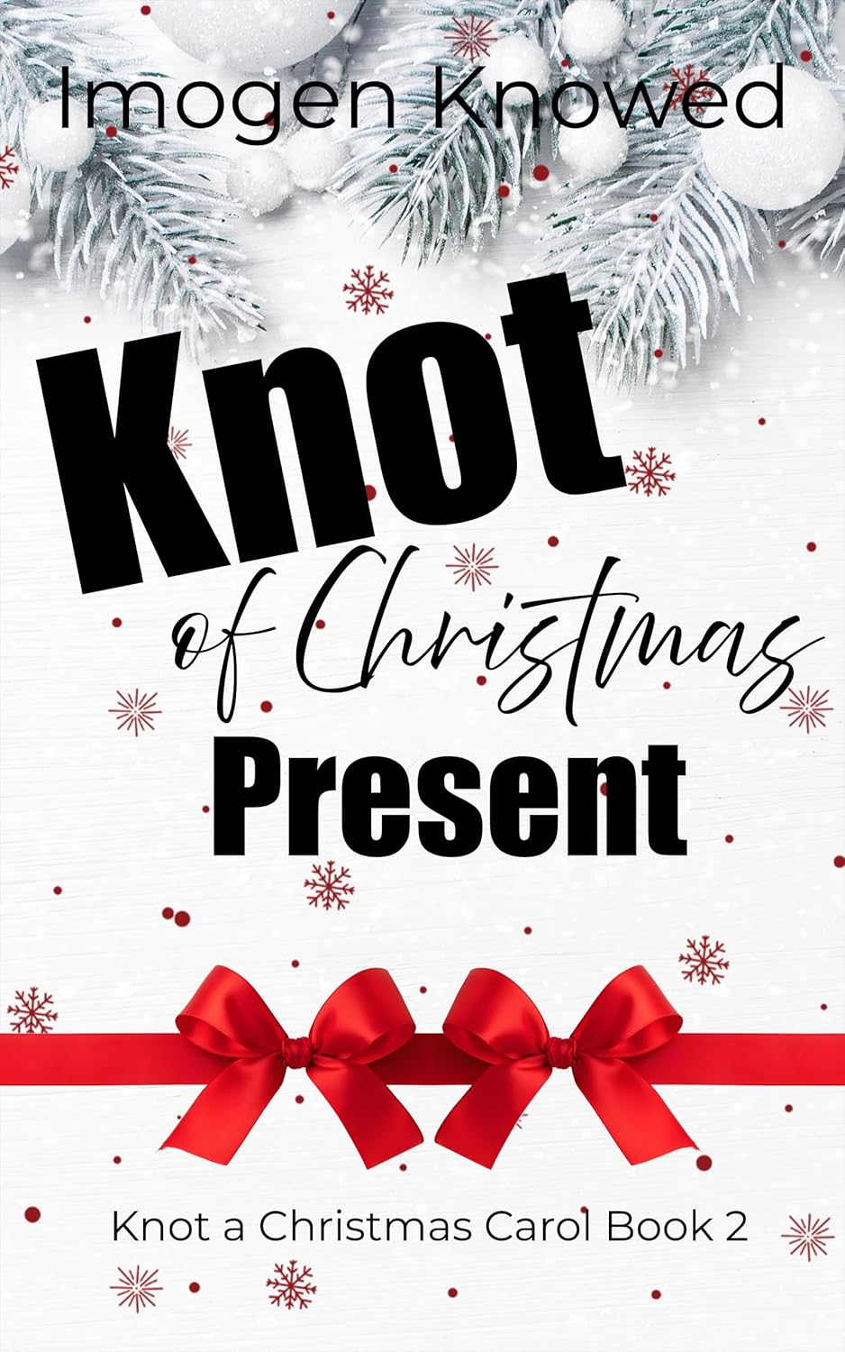 Knot of Christmas Present (Knot a Christmas Carol, #2)