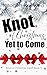 Knot of Christmas Yet to Come