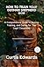 HOW TO TRAIN YOUR GERMAN SHEPHERD DOG by Curtis Edwards