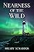 Nearness of The Wild (The L...