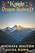 A Knight of the Dragon Academy 2 by Michael  Dalton