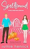 Spellbound (Kissing Creek, #4) Spellbound (Kissing Creek, #4)