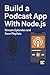 Build a Podcast App With No...