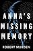 Anna's Missing Memory