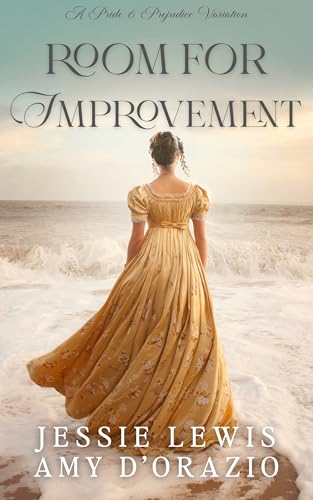 Room for Improvement: A Pride and Prejudice Variation (Kindle Edition)