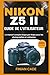 NIKON Z5 II GUIDE DE L'UTIL...