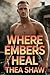 Where Embers Heal