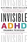 Invisible ADHD by Shanna Pearson