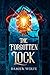 The Forgotten Lock by Damien Wolfe
