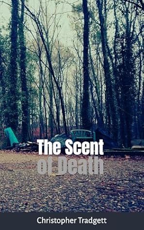 The Scent of Death: flash story