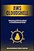 Mastering AWS CloudShell: A Comprehensive Guide