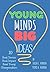 Young Minds Big Ideas : Tru...