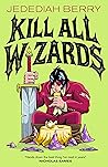 Kill All Wizards