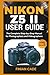 NIKON Z5 II USER GUIDE: The...